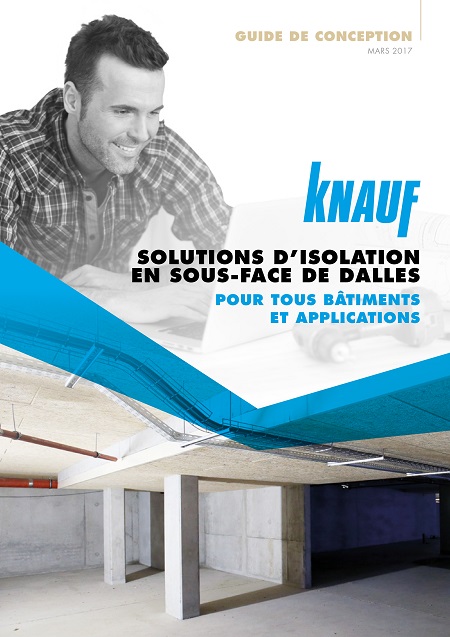 Knauf et ses solutions d'isolation en sous-face de dalles