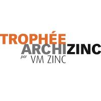 Trophe ARCHIZINC par VMZINC : la 8me dition est lance !