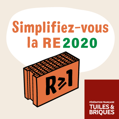 Brique R&#8805; 1 : simplifiez-vous la RE 2020 !
