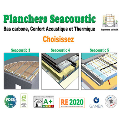 Planchers Seacoustic 3, 4, 5 : solutions thermiques, acoustiques et bas carbone