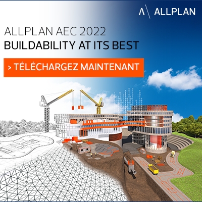 Allplan 2022 : une constructibilité optimale grâce à des processus intégrés