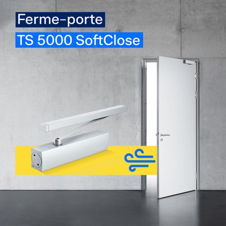 Fermetures sûres et silencieuses en toutes circonstances