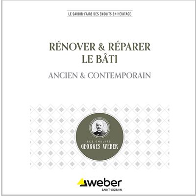 Weber présente une nouvelle brochure dédiée à la rénovation des bâtis anciens et con-temporains