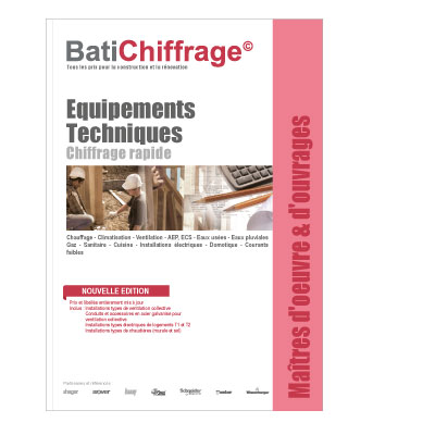 Bibliothèque de prix équipements techniques - Spécial maîtres d'oeuvre et d'ouvrages - Bordereau de chiffrage rapide